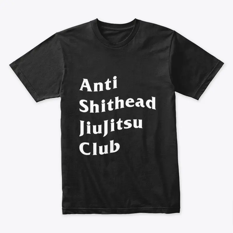 Anti Shithead JiuJistu Club